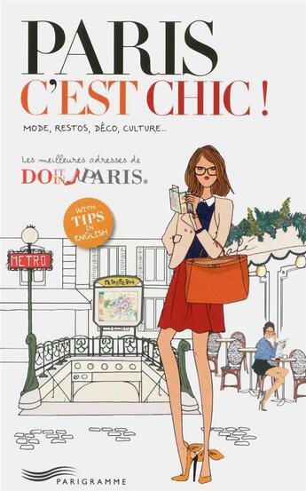 Couverture du livre « Paris c'est chic ! les meilleures adresses de do it in paris » de Quitterie Pasquesoone et Elodie Rouge aux éditions Parigramme