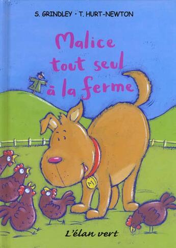 Couverture du livre « Malice tout seul a la ferme » de Sally Grindley aux éditions Elan Vert