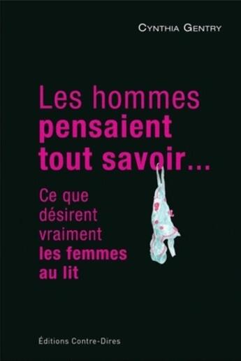 Couverture du livre « Les hommes pensaient tout savoir » de Cynthia Gentry aux éditions Contre-dires