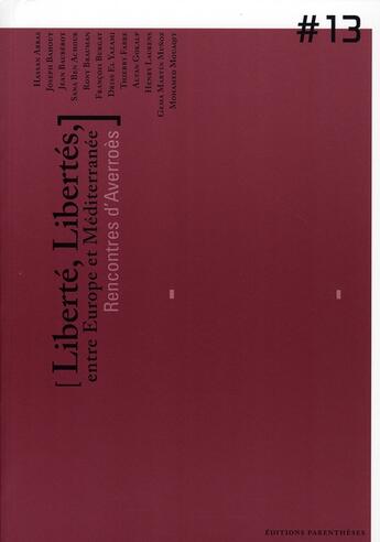 Couverture du livre « Liberté, libertés, entre Europe et Méditerranée » de  aux éditions Parentheses