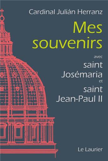 Couverture du livre « Mes souvenirs » de Julian Herranz aux éditions Le Laurier