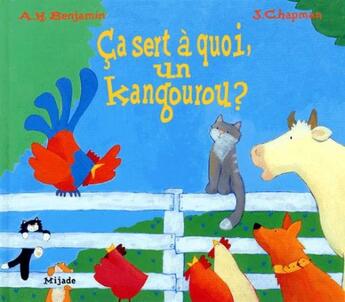 Couverture du livre « Ça sert à quoi, un kangourou ? » de Jane Chapman et A.H Benjamin aux éditions Mijade