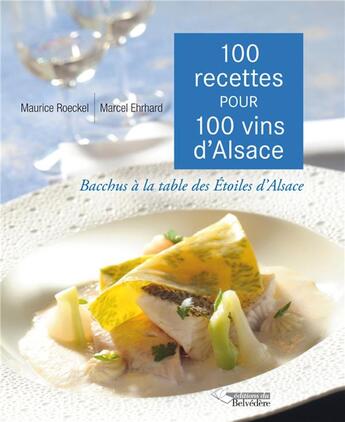 Couverture du livre « 100 recettes pour 100 vins d'Alsace » de Maurice Roeckel aux éditions L'harmattan