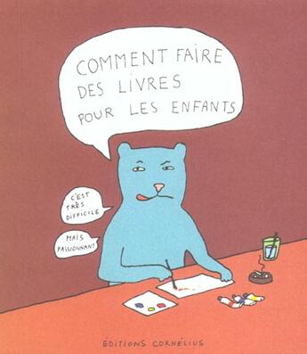 Couverture du livre « Comment faire des livres pour les enfant » de Nadja aux éditions Cornelius