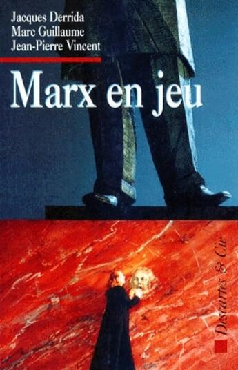 Couverture du livre « Marx en jeu » de Derrida/Guillau aux éditions Descartes & Cie