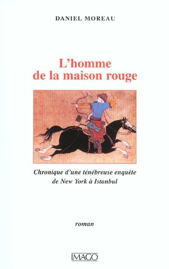 Couverture du livre « L'homme de la maison rouge » de Daniel Moreau aux éditions Imago