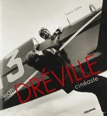 Couverture du livre « Jean dreville cineaste » de Patrick Glatre aux éditions Creaphis