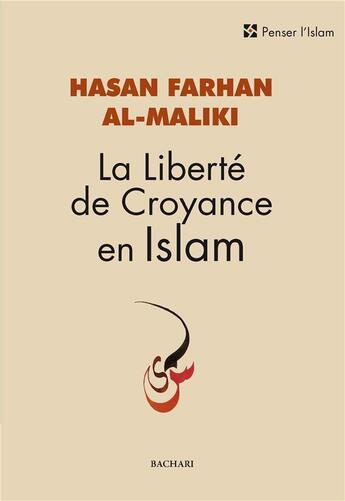 Couverture du livre « La liberté de croyance en Islam » de Hasan Farhane Al-Maliki aux éditions Bachari