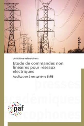 Couverture du livre « Etude de commandes non lineaires pour reseaux electriques - application a un systeme smib » de Rafanotsimiva L F. aux éditions Presses Academiques Francophones