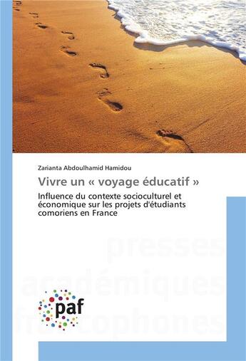 Couverture du livre « Vivre un voyage educatif » de Hamidou Z A. aux éditions Presses Academiques Francophones