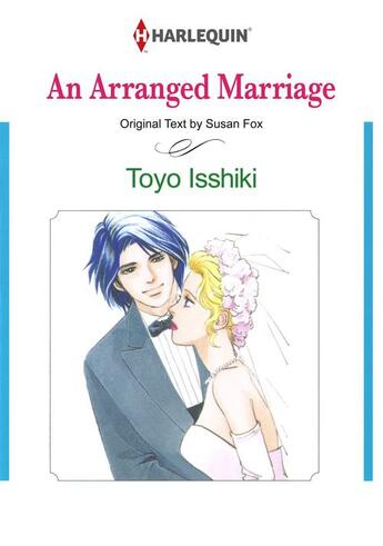 Couverture du livre « An Arranged Marriage » de Takane Yonetani et Fox Susan aux éditions Harlequin K.k./softbank Creative Corp.