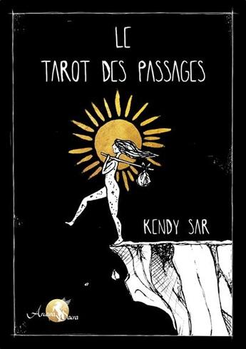 Couverture du livre « Le tarot des passages » de Kendy Sar aux éditions Arcana Sacra