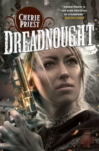 Couverture du livre « Dreadnought » de Cherie Priest aux éditions Pan Macmillan