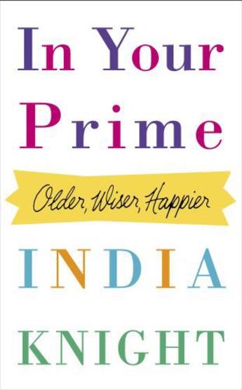 Couverture du livre « In Your Prime » de India Knight aux éditions Epagine