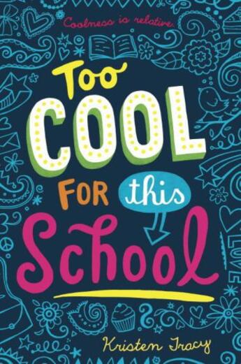 Couverture du livre « Too Cool for This School » de Tracy Kristen aux éditions Editions Racine