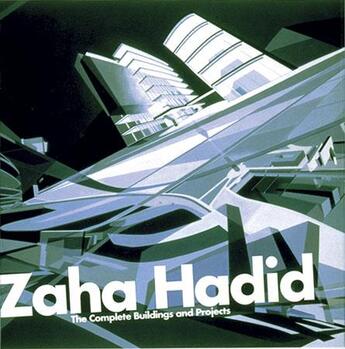 Couverture du livre « Zaha hadid the complete buildings and projects » de Aaron Betsky aux éditions Thames & Hudson