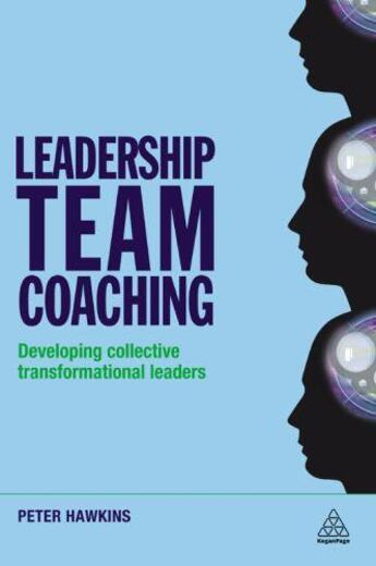 Couverture du livre « LEADERSHIP TEAM COACHING » de Peter Hawkins aux éditions Kogan Page