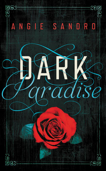 Couverture du livre « Dark Paradise » de Sandro Angie aux éditions Grand Central Publishing