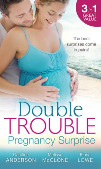 Couverture du livre « Double Trouble: Pregnancy Surprise (Mills & Boon M&B) » de Fiona Lowe aux éditions Mills & Boon Series