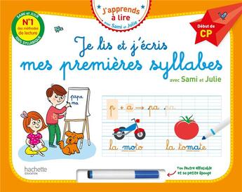 Couverture du livre « Je lis et j'ecris mes premieres syllabes avec sami et julie - debut de cp (livre-ardoise) » de  aux éditions Hachette Education