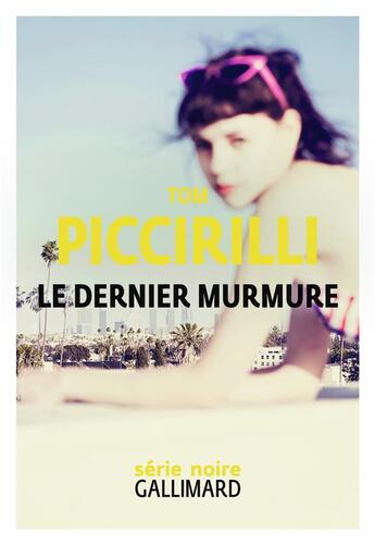 Couverture du livre « Le dernier murmure » de Tom Piccirilli aux éditions Gallimard