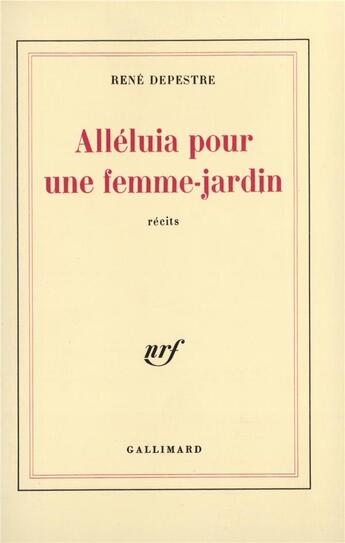 Couverture du livre « Alléluia pour une femme-jardin » de Rene Depestre aux éditions Gallimard