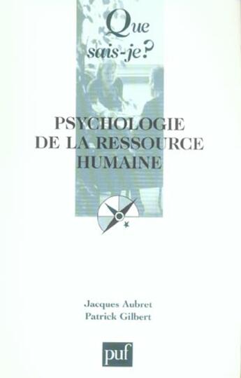 Couverture du livre « Psychologie de la ressource humaine (3eme edition) (3e édition) » de Aubret/Gilbert Jacqu aux éditions Que Sais-je ?