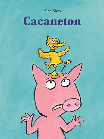 Couverture du livre « Cacaneton » de Alan Mets aux éditions Ecole Des Loisirs