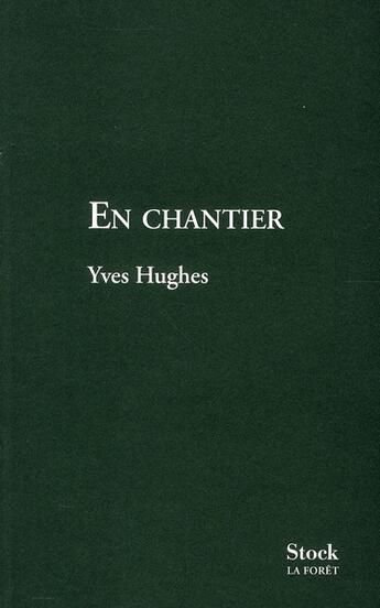 Couverture du livre « En chantier » de Yves Hughes aux éditions Stock