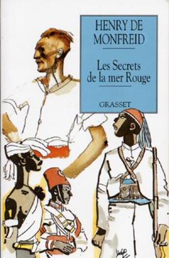 Couverture du livre « Les secrets de la mer Rouge » de Henry De Monfreid aux éditions Grasset Et Fasquelle