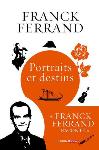 Couverture du livre « Portraits et destins » de Franck Ferrand aux éditions Perrin