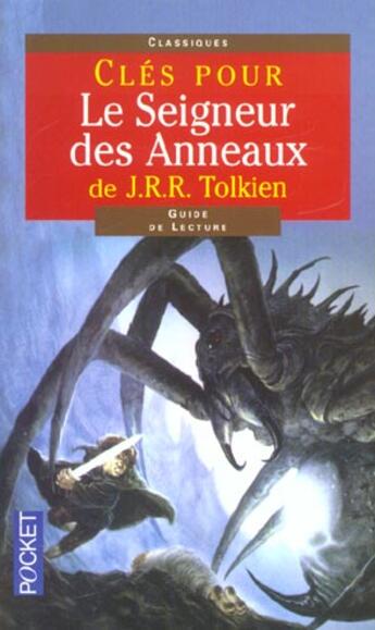 Couverture du livre « Cles Pour Le Seigneur Des Anneaux De Jrr Tolkien De J.R.R. Tolkien » de Dominique Bouquet aux éditions Pocket