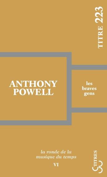 Couverture du livre « La ronde de la musique du temps t.6 ; les braves gens » de Powell Anthony aux éditions Christian Bourgois