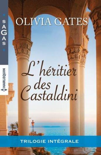 Couverture du livre « L'héritier des Castaldini » de Olivia Gates aux éditions Harlequin