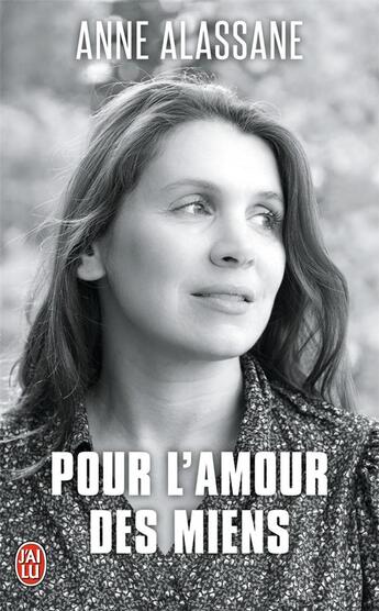 Couverture du livre « Pour l'amour des miens » de Anne Alassane aux éditions J'ai Lu