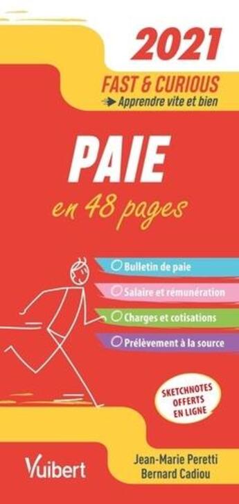 Couverture du livre « Fast & curious : paie ; à jour des dernieres dispositions légales (édition 2021) » de Jean-Marie Peretti aux éditions Vuibert