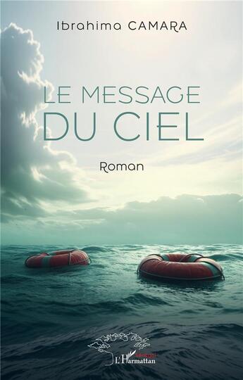 Couverture du livre « Le message du ciel » de Ibrahima Camara aux éditions L'harmattan