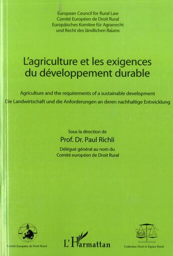 Couverture du livre « L'agriculture et les exigences du développement durable ; agriculture and the requirements of a sustainable development » de Paul Richli aux éditions L'harmattan