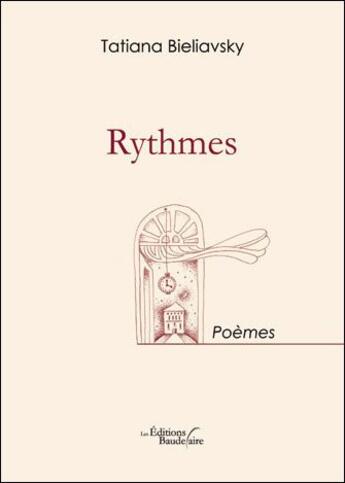 Couverture du livre « Rythmes » de Tatiana Bieliavsky aux éditions Baudelaire