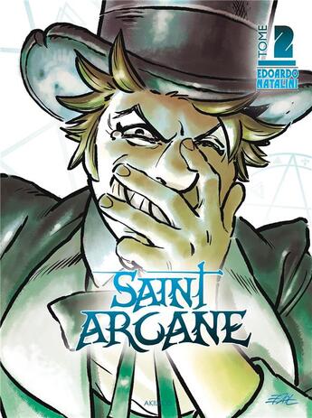 Couverture du livre « Saint Arcane Tome 2 » de Natalini Edoardo aux éditions Akileos