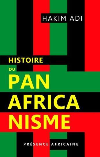 Couverture du livre « Histoire du panafricanisme » de Hakim Adi aux éditions Presence Africaine