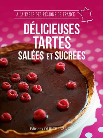 Couverture du livre « Tartes salées et sucrées » de Marie Le Goaziou aux éditions Ouest France