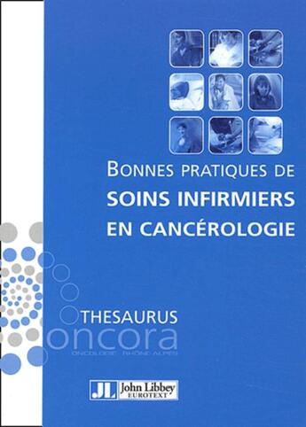 Couverture du livre « Bonnes pratiques de soins infirmiers en cancerologie » de  aux éditions John Libbey