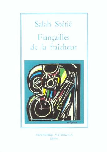 Couverture du livre « Fiançailles de la fraîcheur » de Salah Stetie aux éditions Actes Sud