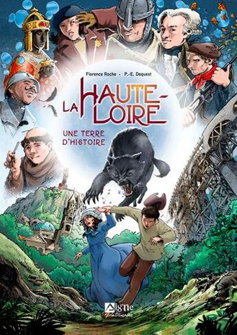 Couverture du livre « La Haute-Loire : une terre d'histoire » de Pierre-Emmanuel Dequest et Florence Barthelemy-Roche aux éditions Signe