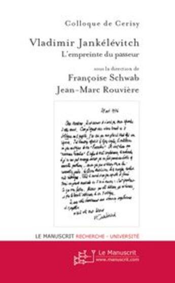 Couverture du livre « Vladimir jankélévitch ; l'empreinte du passeur » de Schwab/Rouviere aux éditions Le Manuscrit