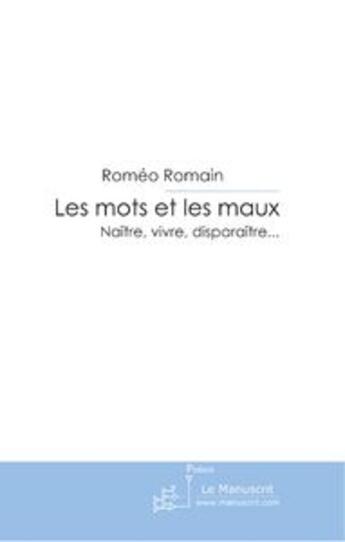 Couverture du livre « Les mots et les maux » de Romain-R aux éditions Le Manuscrit