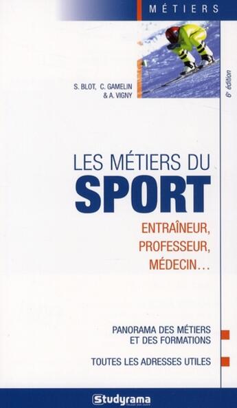 Couverture du livre « Métiers du sport » de Vigny A. aux éditions Studyrama