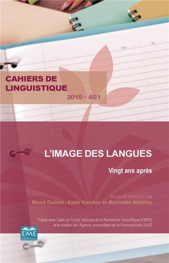 Couverture du livre « CAHIERS DE LINGUISTIQUE T.45 ; l'image des langues ; vingt ans après (édition 2019) » de  aux éditions Eme Editions