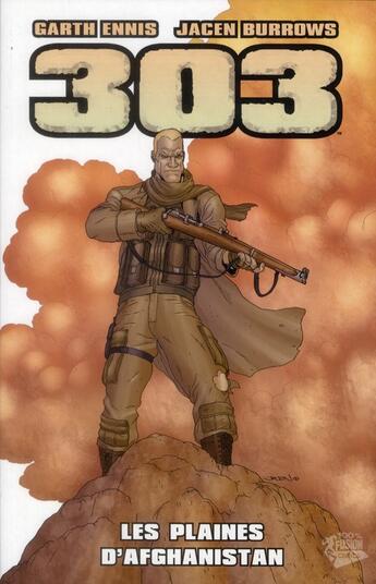 Couverture du livre « 303 ; les plaines d'Afghanistan » de Garth Ennis et Jacen Burrows aux éditions Panini